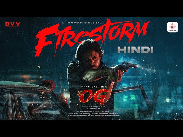 They Call Him OG - Firestorm (Hindi) Lyric Video | Pawan Kalyan | Sujeeth | Thaman S | DVV Danayya