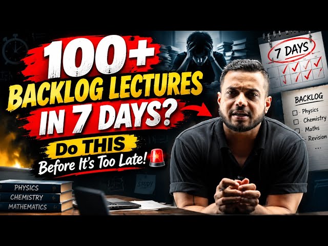 "How to Clear 100+ Lecture Backlogs in 1 Week (Rajwant Sir Strategy)"Why 90% JEE/NEET Aspirant Fails