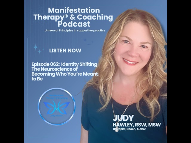Episode 062: Identity Shifting The Neuroscience of Becoming Who You’re Meant to Be