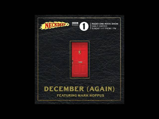 Neck Deep - December (Again) [Feat. Mark Hoppus] HD Quality