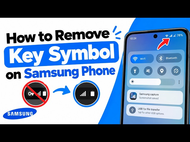 How to Remove the Key Symbol in Samsung Phone