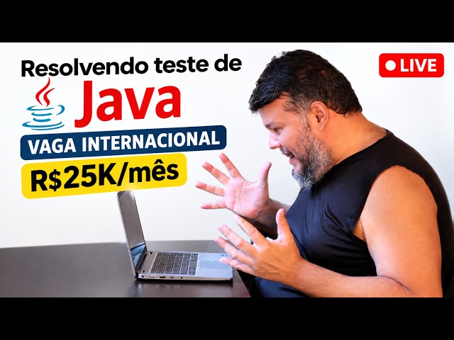 Resolvendo teste de Java - VAGA INTERNACIONAL - R$25K/mês