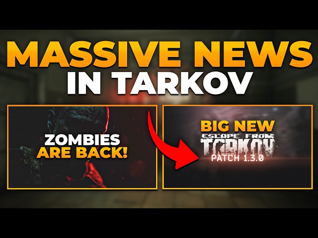 The Zombies Are Back… and Tarkov Patch 1.3 Changes a LOT