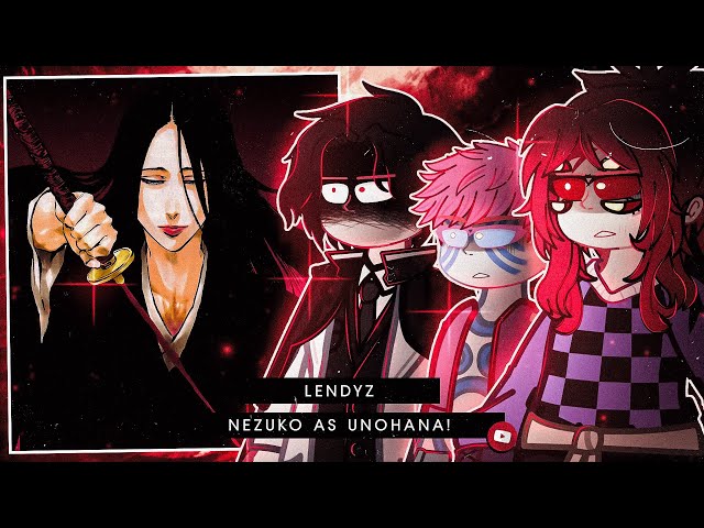 🩸🗡️💀Upper Moons and Muzan React to Nezuko As Unohana! - AS/AU | Gacha React 🇧🇷/🇺🇸