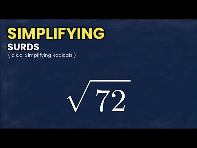 Simplifying Surds (Radicals) — GCSE Maths | Higher Tier