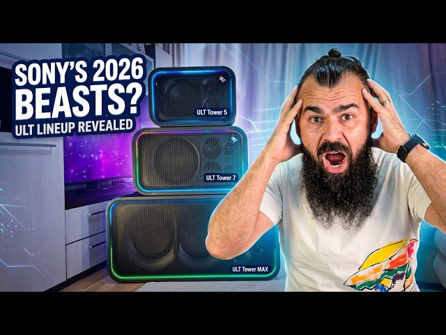 New 2026 SONY Speakers LINE-UP: Sony ULT Tower5 vs Sony ULT Tower7 VS Sony ULT Tower MAX