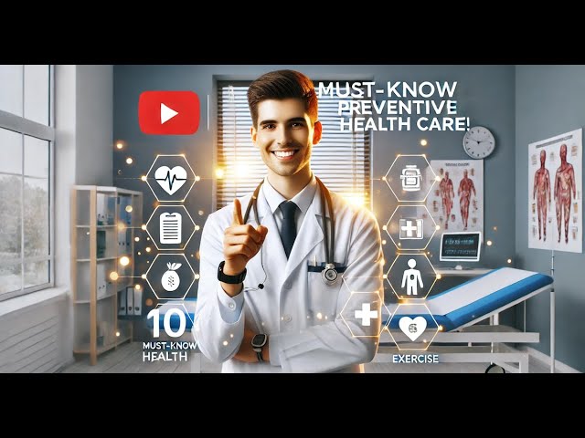 10 Must-Know Facts About Preventive Health Care!