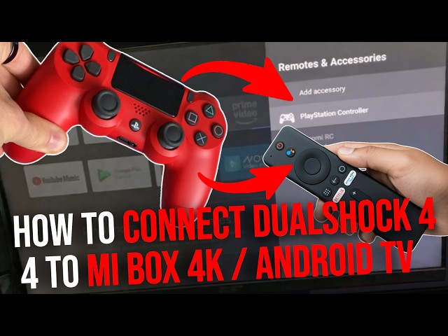 How to connect PS4 Dualshock 4 controller to Mi Box 4K / Android TV (2026)