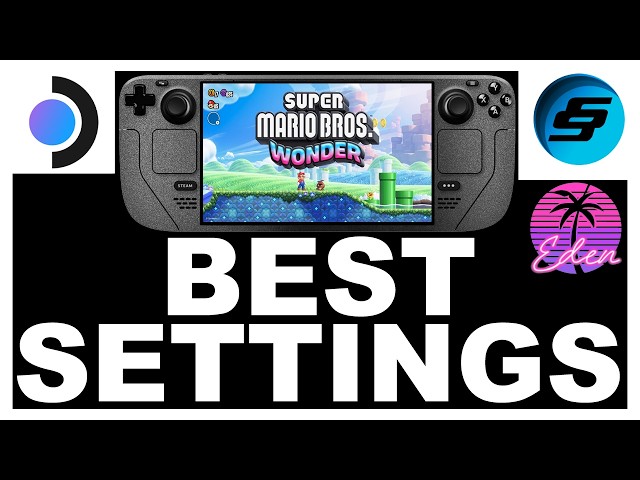 Super Mario Bros Wonder Steam Deck Eden Emulator Best Settings & Gameplay