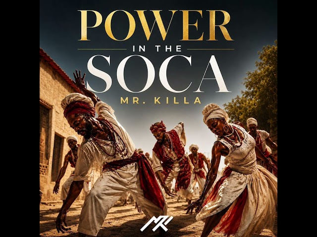 MR. Killa - Power in the Soca (2026)