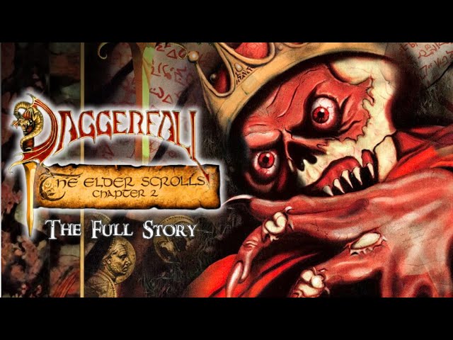 The Entire Story of The Elder Scrolls II: Daggerfall