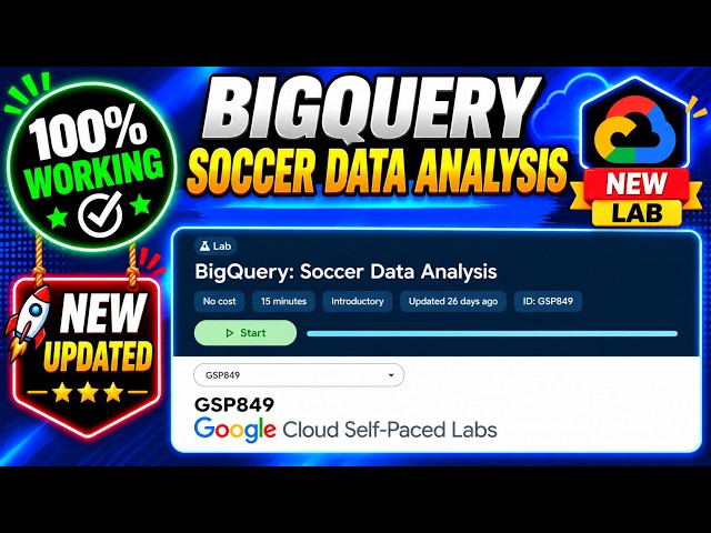 BigQuery Soccer Data Analysis | GSP849