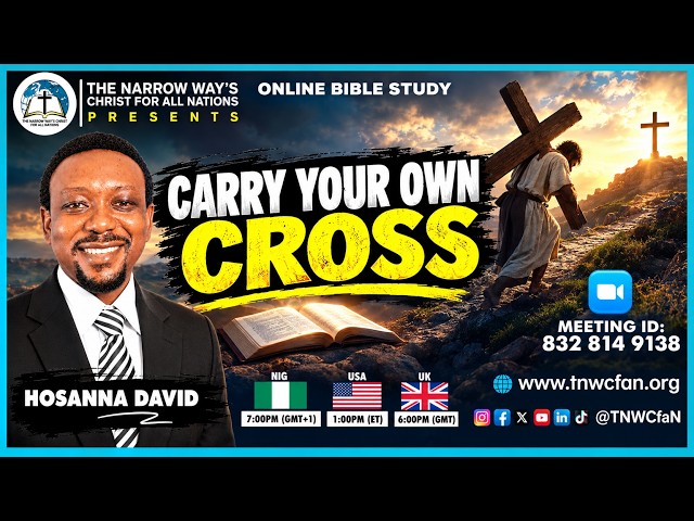 Carry Your Own Cross | Bible Study with Brother Hosanna David