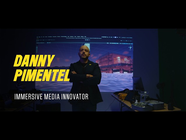 Immersive Media Innovator | Danny Pimentel