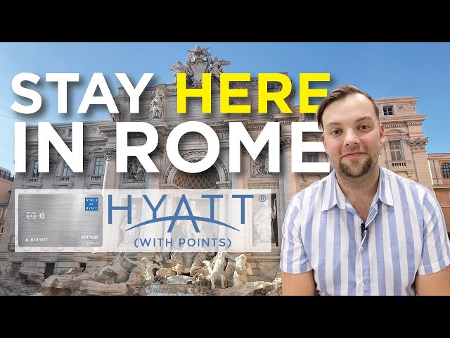 Best Rome Hotel using Points! (Surprise: It's Hyatt)
