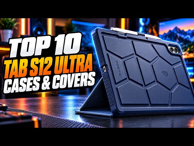 10 Best Samsung Galaxy Tab S12 Ultra Cases and Covers