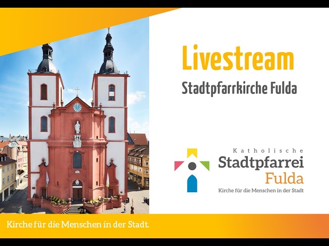 Livestream Stadtpfarrkirche