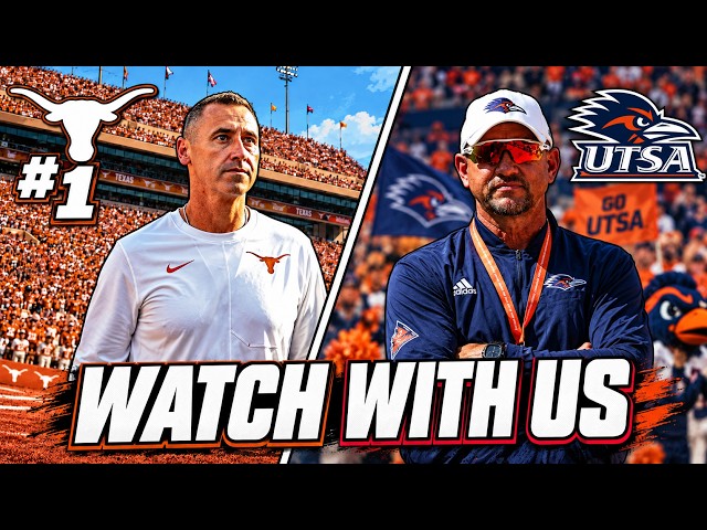 Watch With Us: Texas vs UTSA LIVE Reactions! | Steve Sarkisian | Arch Manning | Jeff Traylor