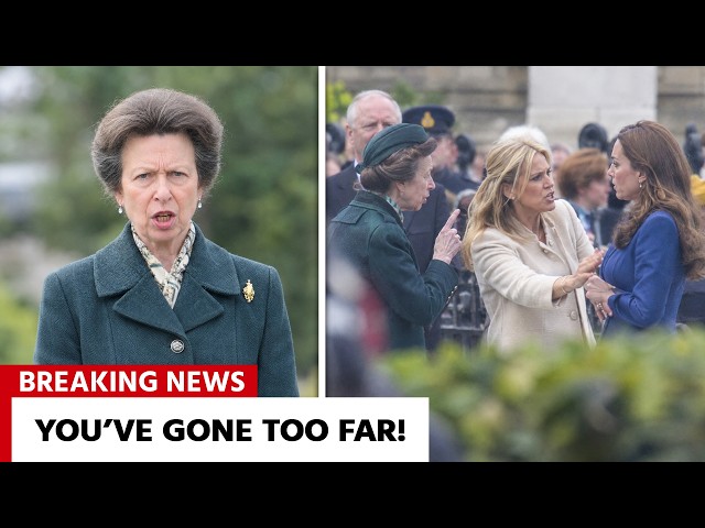 PRINCESS ANNE ERUPTS After Camilla's Daughter SLAMS Catherine In Front Of Everyone
