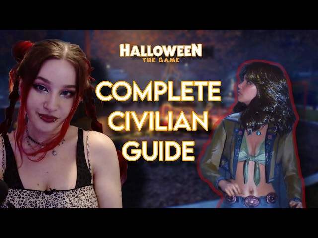 The COMPLETE Civilian Guide for Halloween: The Game