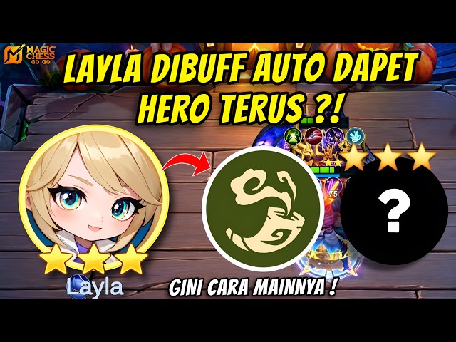 LAYLA DIBUFF = PANEN HERO !? CARA MAIN COMMANDER LAYLA MAGIC CHESS GOGO !! Commander Meta MCGG