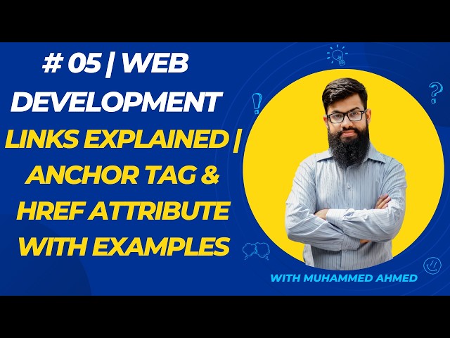05 | HTML Links Explained | Anchor Tag & HREF Attribute with Examples | HTML Tutorial