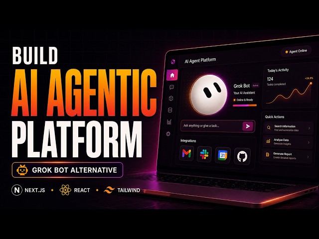 Build Grok Bot Alternative: Full-Stack AI Agent Platform with Next.js, React, Tailwindcss