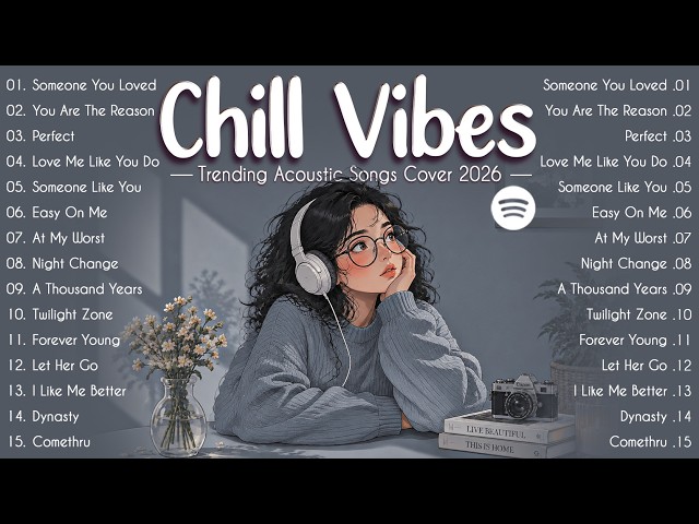Chill & Relax Playlist 🎧 Best Pop Songs 2026 💚 Trending Acoustic Love Songs