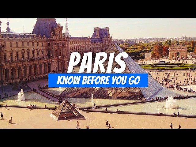 10 THINGS TO KNOW BEFORE VISITING PARIS | PARIS TRAVEL TIPS