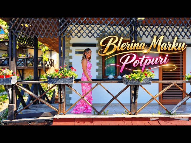 Blerina Marku - Potpuri (Official Video)