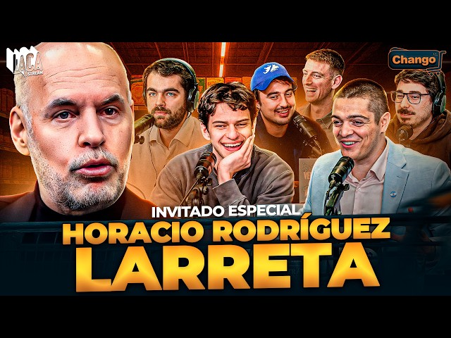 HORACIO RODRÍGUEZ LARRETA en CHANGO | LACA STREAM