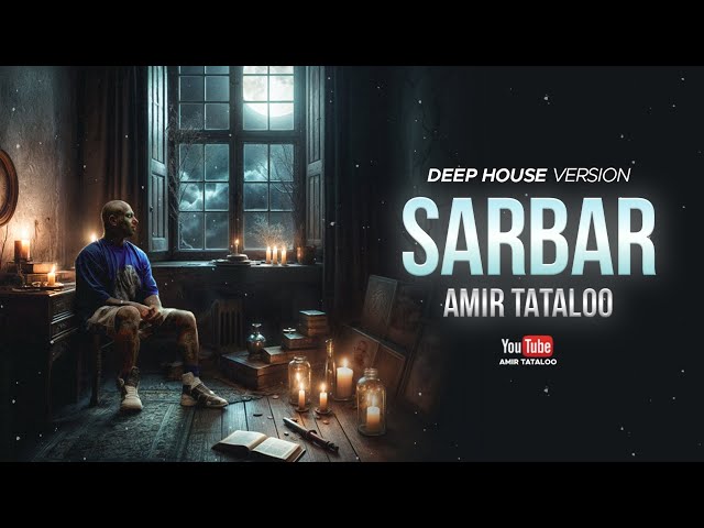 Amir Tataloo - Sarbar Deep House version By @HasanBabaMusic  l ( امیر تتلو - سربار ورژن دیپ هاووس)
