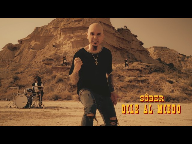 Sôber - Dile al miedo (Vídeo oficial)