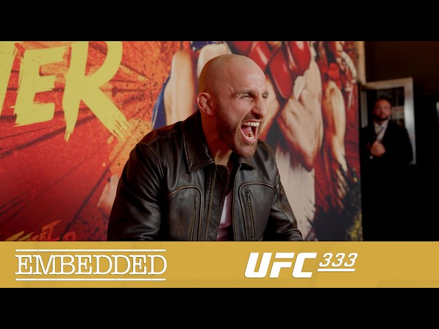 UFC 333 Embedded: Vlog Series - Episode 1