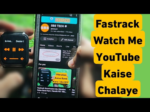 How to Play YouTube on Fastrack Watch | Revoltt FS1