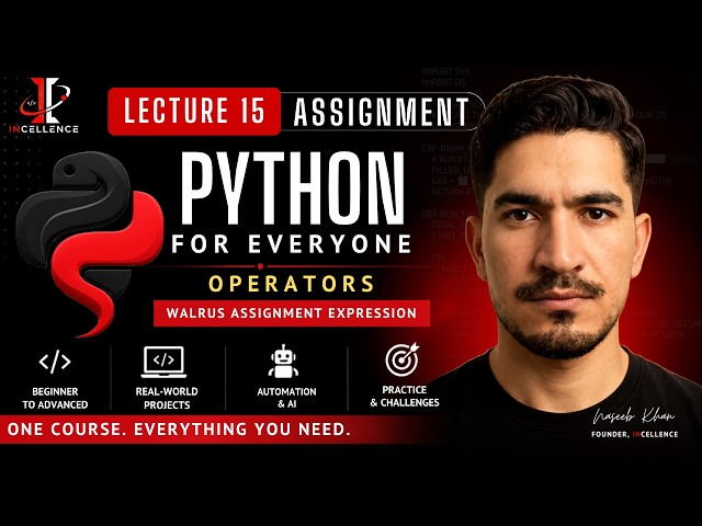 Python Complete Course (2026) | 15 - Python Assignment and Walrus Operators Complete Tutorial