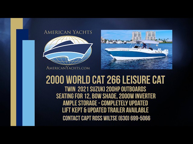 World Cat 266 Leisure Cat with American Yachts