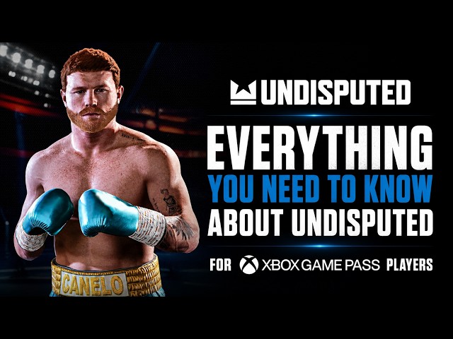 Everything you need to know about Undisputed for XBOX Game Pass players 🎮