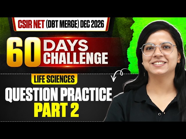 CSIR NET Question practice Part 2 | CSIR NET Life Science Dec 2026 | 60 Days Challenge