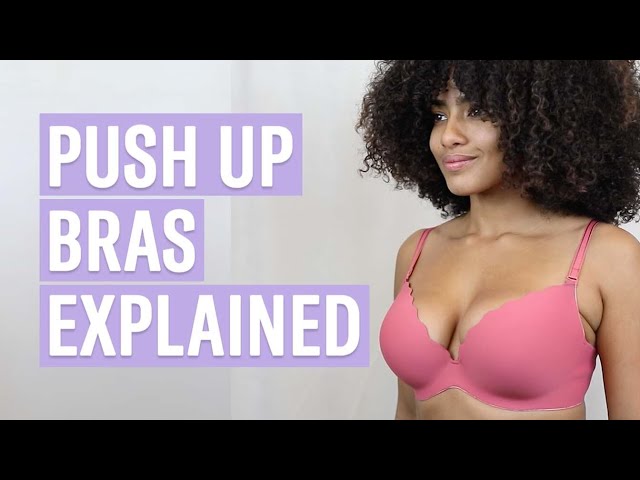 The Ultimate Push-Up Bra Style Guide + Try-Ons