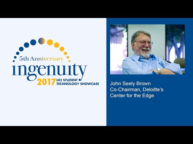 Ingenuity 2017 Keynote Speaker John Seely Brown - "We Live in Amazing Times"