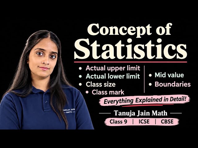Statistics Concept Video | Class 9 Maths | ICSE & CBSE | Complete Concepts | Tanuja Jain Math