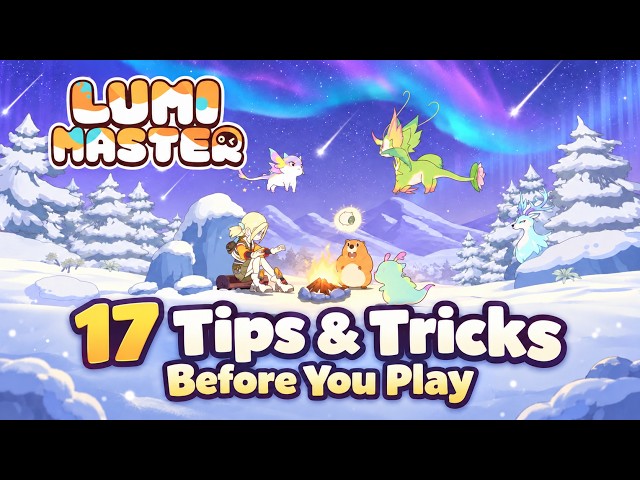 Lumi Master - 17 TIPS & TRICKS For Beginners