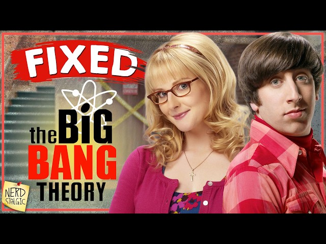 How The Big Bang Theory Fixed Its Biggest Problems | Compilation