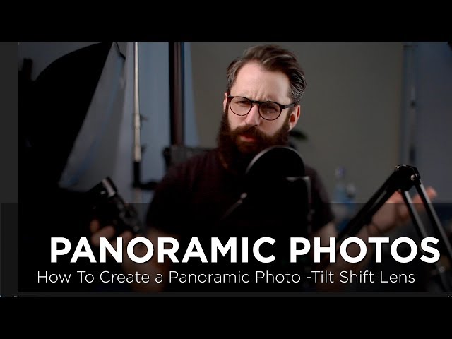 How To-  Panoramic Photograph With  Tilt Shift Lens - Lightroom