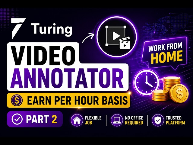 Turing Video Annotator Job 2026 | Remote Freelance AI Job | Work From Home | Assessment Explained