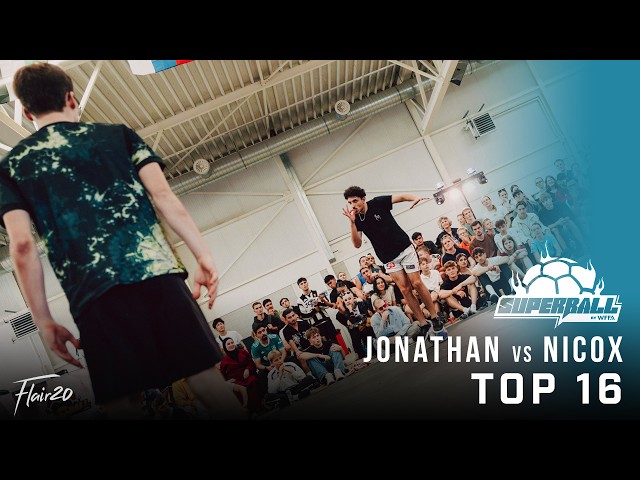 Jonathan vs Nicox - Top 16 | Super Ball 2026