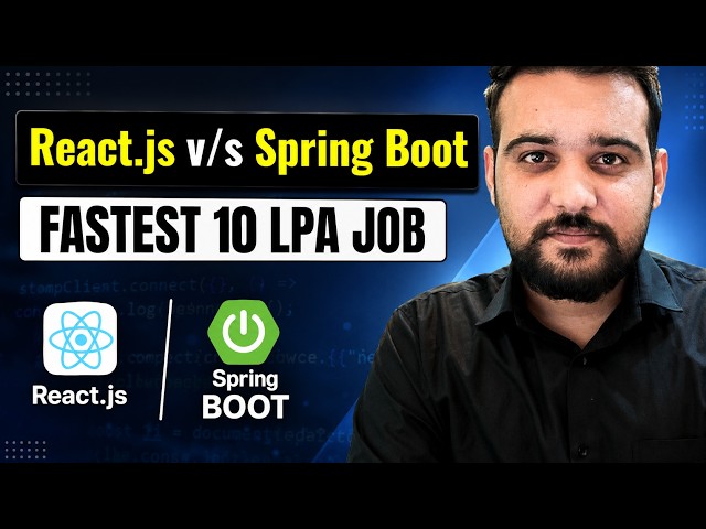 React.js vs Spring Boot — 10 LPA Job Kaise Paayein?
