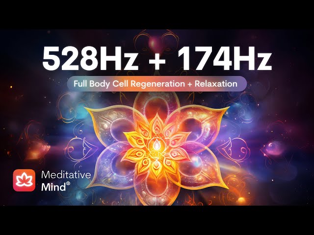 528Hz + 174Hz | Full BODY CELL Regeneration | MIRACLE Tones for Golden Chakra Healing