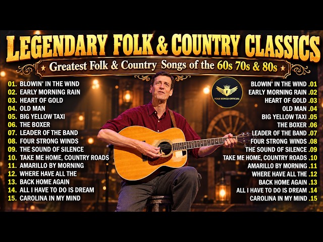 Best Folk Songs Ever🌾Legendary Folk & Country Classics of the 60s, 70s & 80s 🍂 Folk Country Music